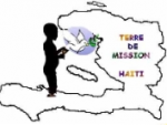 TERRE DE MISSION HAITI TERRE DE MISSION HAITI